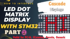 How to Cascade Dot Matrix Displays with STM32