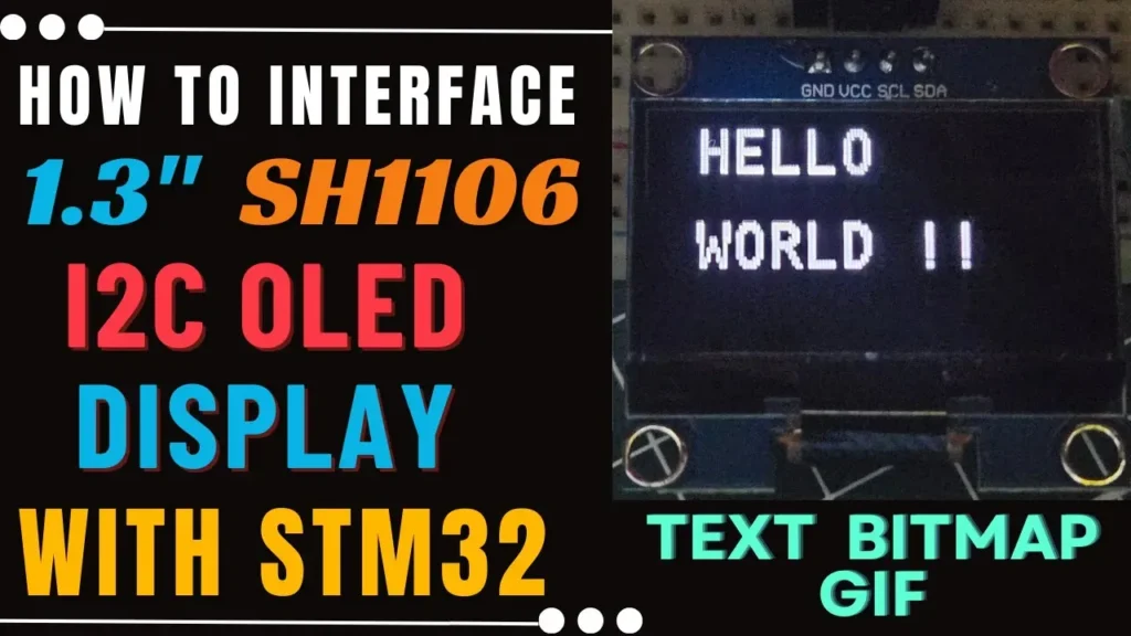 Interface SH1106 1.3″ OLED with STM32 via I2C