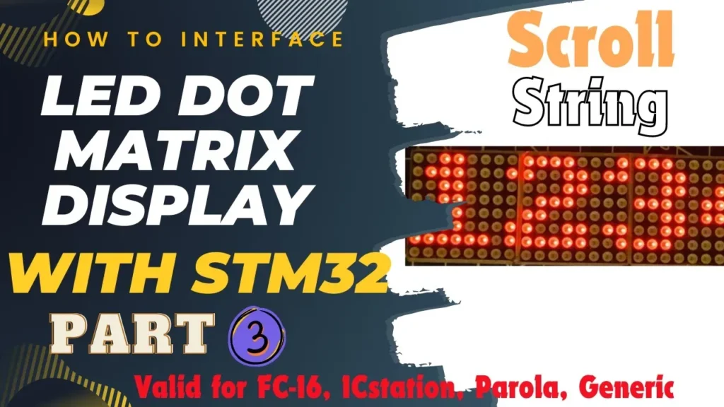 How to Scroll Text on MAX7219 Dot‑Matrix with STM32 (SPI)