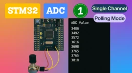 STM32 ADC Single Channel Polling Mode using HAL & CubeMX