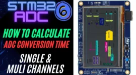 STM32 ADC | PART 6 Conversion Time Explained