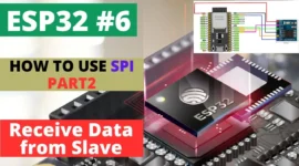 ESP32 SPI Tutorial Part 2: Read Data from Slave