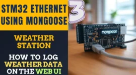 STM32 Ethernet with Mongoose | Part 3 Weather Station