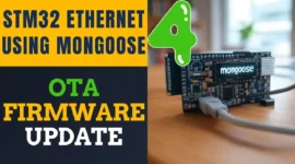 STM32 Ethernet with Mongoose | Part 4 OTA Update