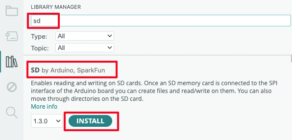 Install SD by Arduino, SparkFun library for SD Card Interface.