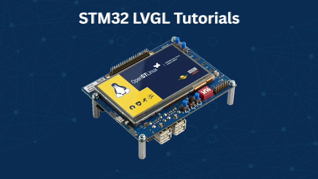 STM32 LVGL Tutorial